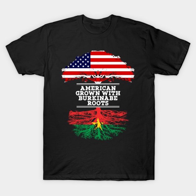 American Grown With Burkinabe Roots - Gift for Burkinabe From Burkina Faso T-Shirt by Country Flags